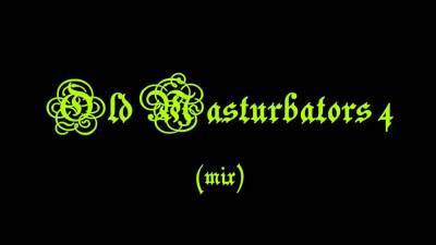 Old Masturbators 4 (mix) - nvdvid.com